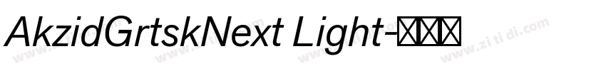 AkzidGrtskNext Light字体转换 AkzidGrtskNext Light字体转换